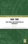War Time : First World War Perspectives on Temporality - Book