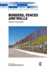 Borders, Fences and Walls : State of Insecurity? - Book