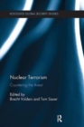 Nuclear Terrorism : Countering the Threat - Book