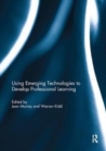 Using Emerging Technologies to Develop Professional Learning - Book