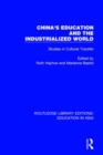 China's Education and the Industrialised World : Studies in Cultural Transfer - Book