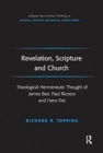 Revelation, Scripture and Church : Theological Hermeneutic Thought of James Barr, Paul Ricoeur and Hans Frei - Book