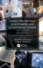 Human Performance in Automated and Autonomous Systems : Current Theory and Methods - Book