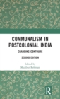 Communalism in Postcolonial India : Changing contours - Book