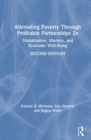 Alleviating Poverty Through Profitable Partnerships : Globalization, Markets, and Economic Well-Being - Book