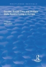 Gender, Social Care and Welfare State Restructuring in Europe - Book