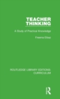 Teacher Thinking : A Study of Practical Knowledge - Book