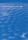 In Vitro Fertilisation in the 1990s : Towards a Medical, Social and Ethical Evaluation - Book