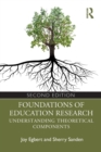 Foundations of Education Research : Understanding Theoretical Components - Book