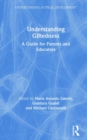 Understanding Giftedness : A guide for parents and educators - Book