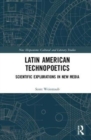 Latin American Technopoetics : Scientific Explorations in New Media - Book