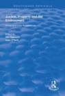 Justice, Property and the Environment : Social and Legal Perspectives - Book