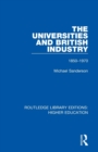 The Universities and British Industry : 1850-1970 - Book