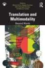 Translation and Multimodality : Beyond Words - Book