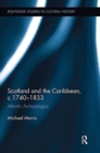 Scotland and the Caribbean, c.1740-1833 : Atlantic Archipelagos - Book