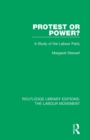 Protest or Power? : A Study of the Labour Party - Book