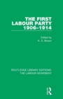 The First Labour Party 1906-1914 - Book
