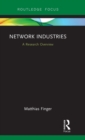 Network Industries : A Research Overview - Book