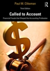 Called to Account : Financial Frauds that Shaped the Accounting Profession - Book