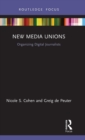 New Media Unions : Organizing Digital Journalists - Book