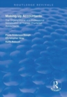 Making Up Accountants : The Organizational and Professional Socialization of Trainee Chartered Accountants - Book