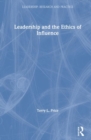 Leadership and the Ethics of Influence - Book