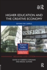 Higher Education and the Creative Economy : Beyond the campus - Book