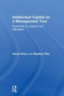Intellectual Capital as a Management Tool : Essentials for Leaders and Managers - Book