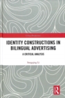 Identity Constructions in Bilingual Advertising : A Critical Analysis - Book