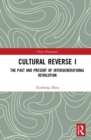 Cultural Reverse I : The Past and Present of Intergenerational Revolution - Book