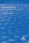 Race and Drug Trials : The Social Construction of Guilt and Innocence - Book