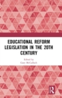 Educational Reform Legislation in the 20th Century - Book