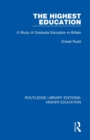 The Highest Education : A Study of Graduate Education in Britain - Book