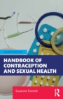 Handbook of Contraception and Sexual Health - Book