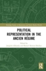 Political Representation in the Ancien Regime - Book