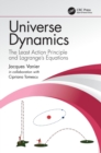 Universe Dynamics : The Least Action Principle and Lagrange’s Equations - Book