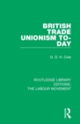 British Trade Unionism To-Day - Book