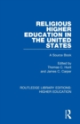 Religious Higher Education in the United States : A Source Book - Book