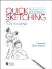 Quick Sketching with Ron Husband : Revised and Expanded - Book