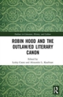 Robin Hood and the Outlaw/ed Literary Canon - Book
