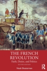 The French Revolution : Faith, Desire, and Politics - Book