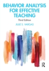 Behavior Analysis for Effective Teaching - Book