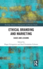 Ethical Branding and Marketing : Cases and Lessons - Book