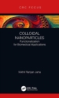 Colloidal Nanoparticles : Functionalization for Biomedical Applications - Book