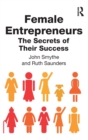 Female Entrepreneurs : The Secrets of Their Success - Book