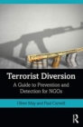 Terrorist Diversion : A Guide to Prevention and Detection for NGOs - Book