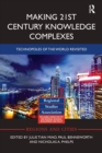 Making 21st Century Knowledge Complexes : Technopoles of the world revisited - Book