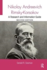 Nikolay Andreevich Rimsky-Korsakov : A Research and Information Guide - Book