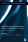 Public Service Management and Employment Relations in Europe : Emerging from the Crisis - Book