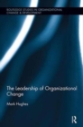 The Leadership of Organizational Change - Book